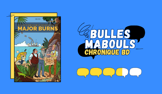 Les Pittoresques expéditions du Major Burns, par Devig